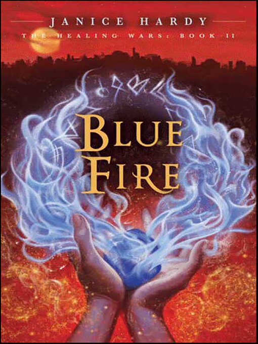 Title details for Blue Fire by Janice Hardy - Available